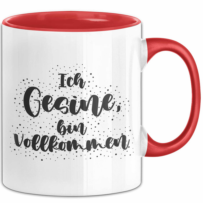Gesine Tasse Ich Gesine, Bin Vollkommen Geschenk Rot Trendation
