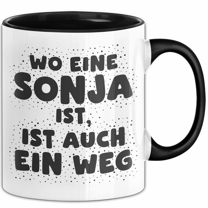 Sonja Tasse Wo Eine Sonja Ist, Ist Auch Ein Weg Geschenk