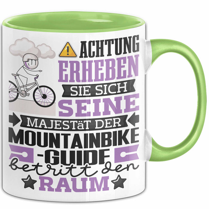 Mountainbike-Guide Geschenk Tasse Lustiger Spruch Erheben Sie Sich Der Mountainbike-Guide Betritt den Raum Grün Trendation