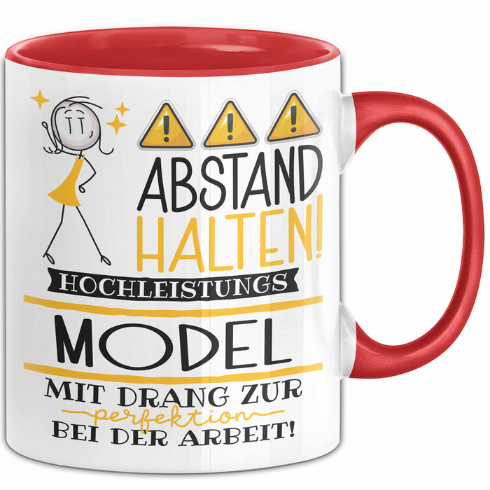 Model Tasse Geschenk Lustig Abstand Halten Hochleistungs-Model Mit Drang Zur Perfektion Bei Der Arbeit Rot Trendation