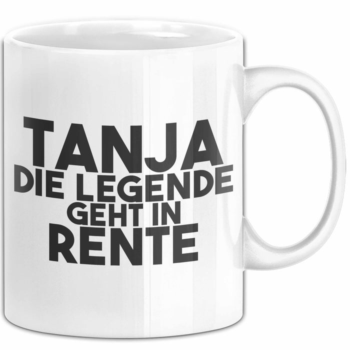Tanja Tasse Tanja – Die Legende Geht In Rente Geschenk