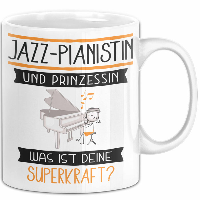 Jazz-Pianistin Und Prinzessin Tasse Geschenk Für Eine Jazz-Pianistin Geburtstag Was Ist Deine Superkraft Weiß Trendation