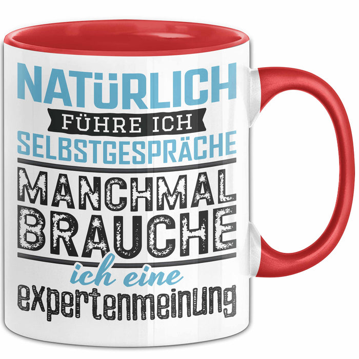 Selbstgespräche Tasse Geschenk Expertenmeinung Witzig Lustig Rot Trendation