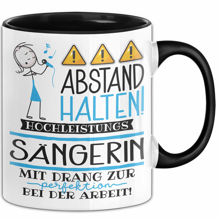 Sängerin Tasse Geschenk Lustig Abstand Halten Hochleistungs-Sängerin Mit Drang Zur Perfektion Bei Der Arbeit Trendation