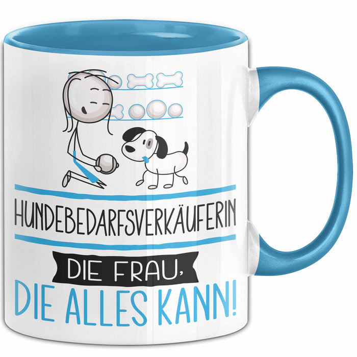 Hundebedarfsverkäuferin Geschenk Tasse Becher Die Frau Die Allen Kann Geschenkidee für eine Hundebedarfsverkäuferin Lustig Blau Trendation