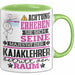Kajaklehrer Geschenk Tasse Lustiger Spruch Erheben Sie Sich Der Kajaklehrer Betritt den Raum Grün Trendation