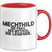 Mechthild Tasse Mechthild – Die Frau. Der Mythos. Die Legende. Geschenk Rot Trendation