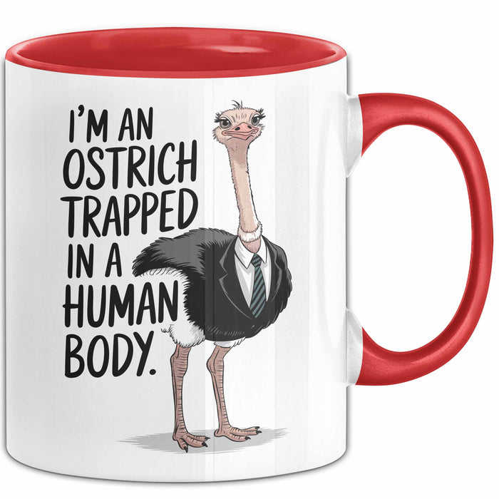 Vogel Tasse Geschenk Im An Ostrich Trapped In A Human Body Geschenkidee Rot Trendation
