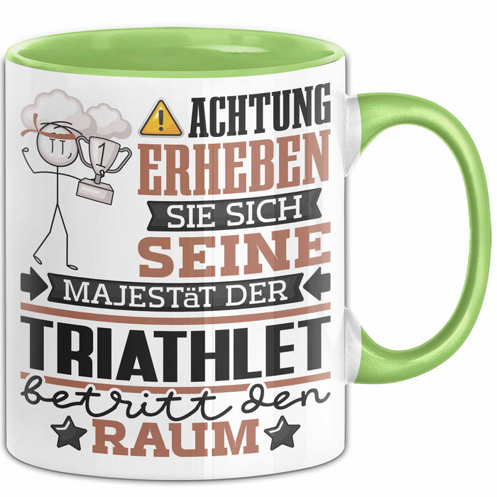 Triathlet Geschenk Tasse Lustiger Spruch Erheben Sie Sich Der Triathlet Betritt den Raum Grün Trendation