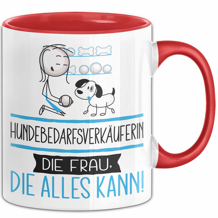 Hundebedarfsverkäuferin Geschenk Tasse Becher Die Frau Die Allen Kann Geschenkidee für eine Hundebedarfsverkäuferin Lustig Rot Trendation