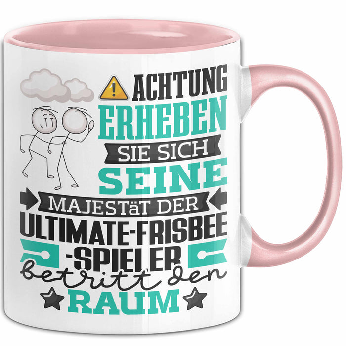 Ultimate-Frisbee-Spieler Geschenk Tasse Lustiger Spruch Erheben Sie Sich Der Ultimate-Frisbee-Spieler Betritt den Raum Rosa Trendation