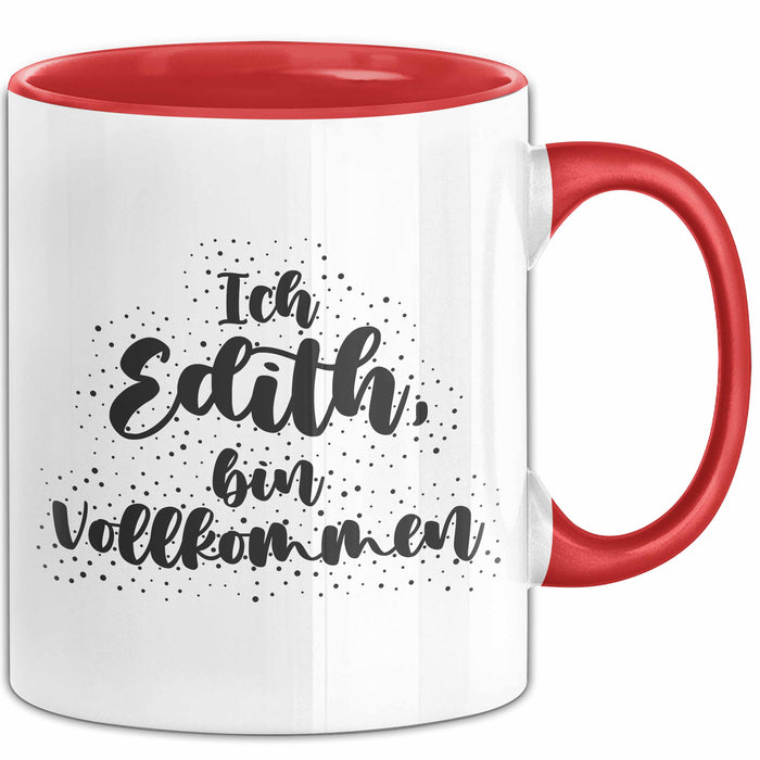 Edith Tasse Ich Edith, Bin Vollkommen Geschenk Rot Trendation