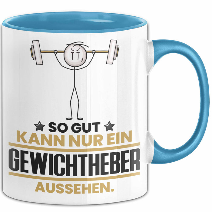 Gewichtheber Geschenk Tasse So Gut Kann Nur Ein Gewichtheber Aussehen Geschenkidee Kaffee-Becher Blau Trendation