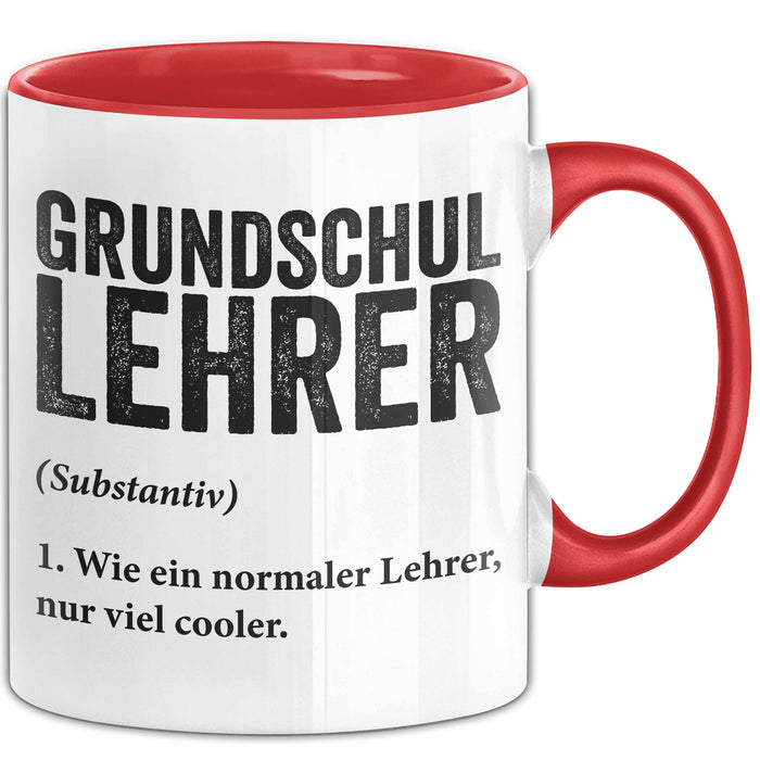 Grundschullehrer Wertschätzung Tasse Geschenk Lustige Geschenkidee Spruch Grundschullehrer Rot Trendation