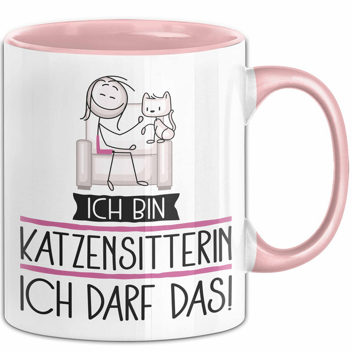 Geschenk für Katzensitterin Tasse Lustige Geschenkidee Geburtstag Ich Bin Katzensitterin Ich Darf Das Rosa Trendation