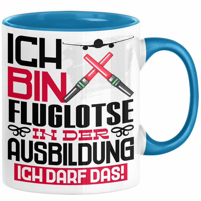 Fluglotse Ausbildung Tasse Geschenk Ich Bin Fluglotse In Der Ausbildung Ich Darf Das Geschenkidee Spruch Blau Trendation