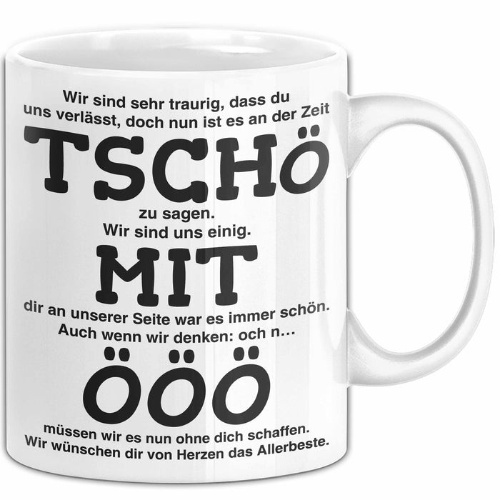 Büroarbeit Kollege Abschied Tasse Geschenk Lustige Geschenkidee Spruch Tschö Weiß Trendation