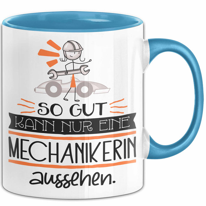 Mechanikerin Geschenk Tasse So Gut Kann Nur Eine Mechanikerin Aussehen Geschenkidee Geburtstag Weihnachten Lustig Blau Trendation