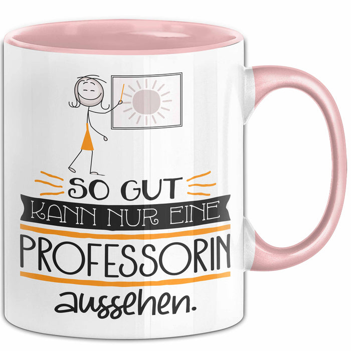 Professorin Geschenk Tasse So Gut Kann Nur Eine Professorin Aussehen Geschenkidee Geburtstag Weihnachten Lustig Rosa Trendation