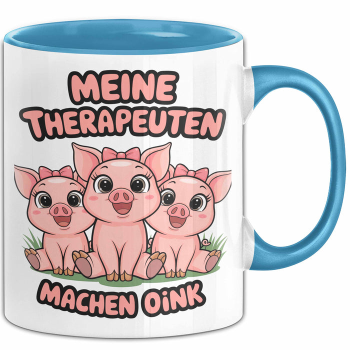 Schweinebauer Schweine Tier Tasse Geschenk Lustige Geschenkidee Spruch Meine Therapeuten Machen Oink Blau Trendation
