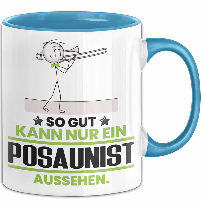 Posaunist Geschenk Tasse So Gut Kann Nur Ein Posaunist Aussehen Geschenkidee Kaffee-Becher Blau Trendation