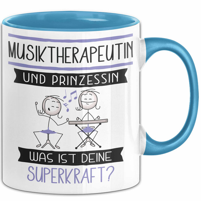 Musiktherapeutin Und Prinzessin Tasse Geschenk Für Eine Musiktherapeutin Geburtstag Was Ist Deine Superkraft Blau Trendation