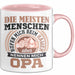 Opa Tasse Geschenk Die Meisten Menschen Nennen Mich Beim Namen Grossvater Geschenkidee Becher Rosa Trendation