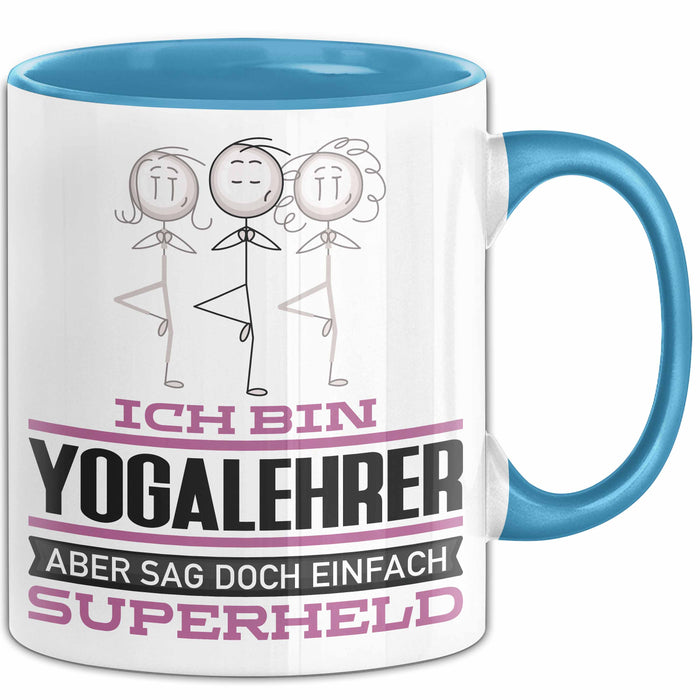 Yogalehrer Geschenk Tasse Ich Bin Yogalehrer Aber Sag Doch Einfach Superheld Lustige Geschenkdiee für Yogalehrer Kaffee-Becher Blau Trendation