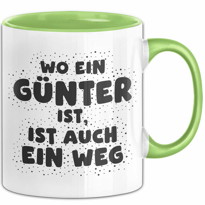 Guenter Tasse Wo Ein Guenter Ist, Ist Auch Ein Weg Geschenk