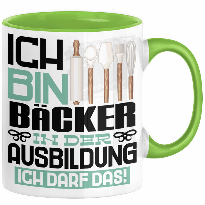 Bäcker Ausbildung Tasse Geschenk Ich Bin Bäcker In Der Ausbildung Ich Darf Das Geschenkidee Spruch Grün Trendation