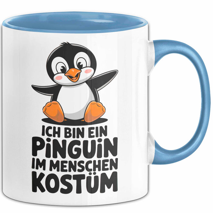 Sarkastischer Pinguin Tasse Geschenk Lustige Geschenkidee Spruch Ich Bin Ein Pinguin Blau Trendation