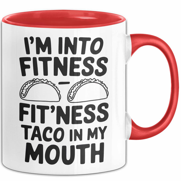 Tacos Liebhaber Tasse Geschenk Lustige Geschenkidee Spruch Fitness Taco In My Mouth Rot Trendation