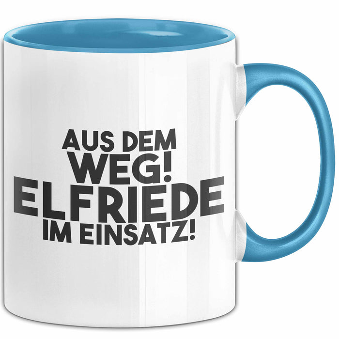Elfriede Tasse Aus Dem Weg! Elfriede Im Einsatz! Geschenk