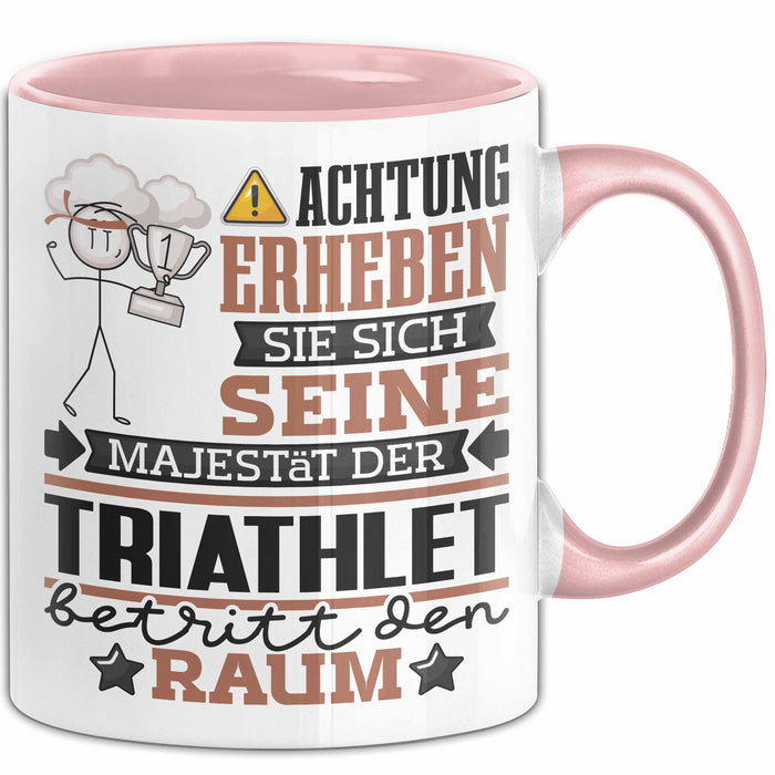 Triathlet Geschenk Tasse Lustiger Spruch Erheben Sie Sich Der Triathlet Betritt den Raum Rosa Trendation