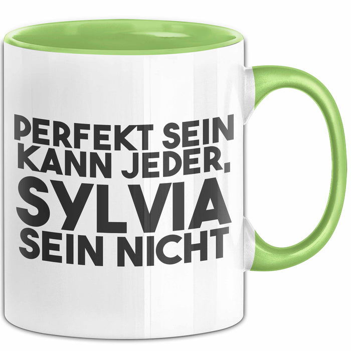 Sylvia Tasse Perfekt Sein Kann Jeder, Sylvia Sein Nicht Geschenk Grün Trendation