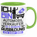 Automobilverkäufer Ausbildung Tasse Geschenk Ich Bin Automobilverkäufer In Der Ausbildung Ich Darf Das Geschenkidee Spruch Grün Trendation