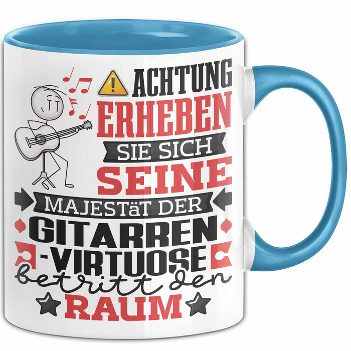 Gitarrenvirtuose Geschenk Tasse Lustiger Spruch Erheben Sie Sich Der Gitarrenvirtuose Betritt den Raum Blau Trendation