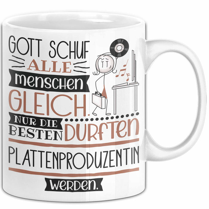 Plattenproduzentin Geschenk Becher Tasse Gott Schuf Alle Menschen Gleich Nur Die Besten Durfeten Plattenproduzentin Werden Geschenkidee Lustig Weiß Trendation