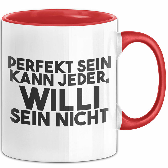 Willi Tasse Perfekt Sein Kann Jeder, Willi Sein Nicht Geschenk