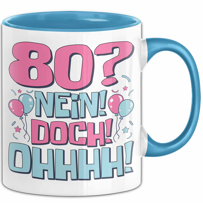 80er Geburtstag Geschenk Männer Frauen 80 Nein Doch Ohhhh Lustiger Spruch Geschenkidee Kaffee-Becher Blau Trendation
