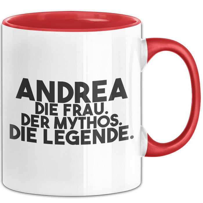 Andrea Tasse Andrea – Die Frau. Der Mythos. Die Legende. Geschenk Rot Trendation