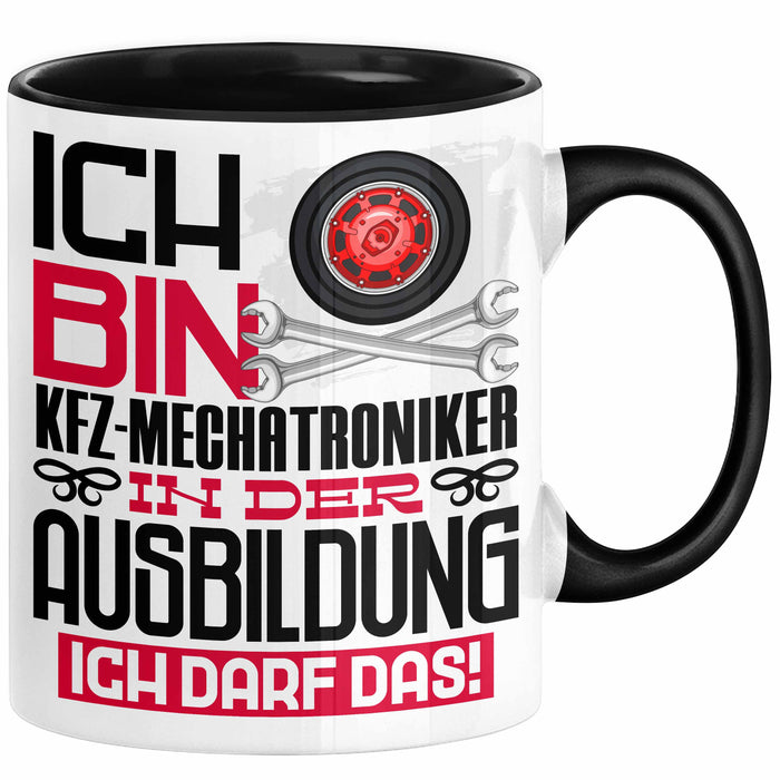 Kfz-Mechatroniker Ausbildung Tasse Geschenk Ich Bin Kfz-Mechatroniker In Der Ausbildung Ich Darf Das Geschenkidee Spruch Schwarz Trendation