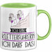 Geschenk für Kletterführerin Tasse Lustige Geschenkidee Geburtstag Ich Bin Kletterführerin Ich Darf Das Grün Trendation