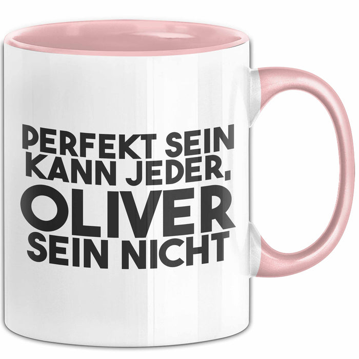 Oliver Tasse Perfekt Sein Kann Jeder, Oliver Sein Nicht Geschenk