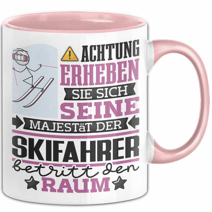 Skifahrer Geschenk Tasse Lustiger Spruch Erheben Sie Sich Der Skifahrer Betritt den Raum Rosa Trendation