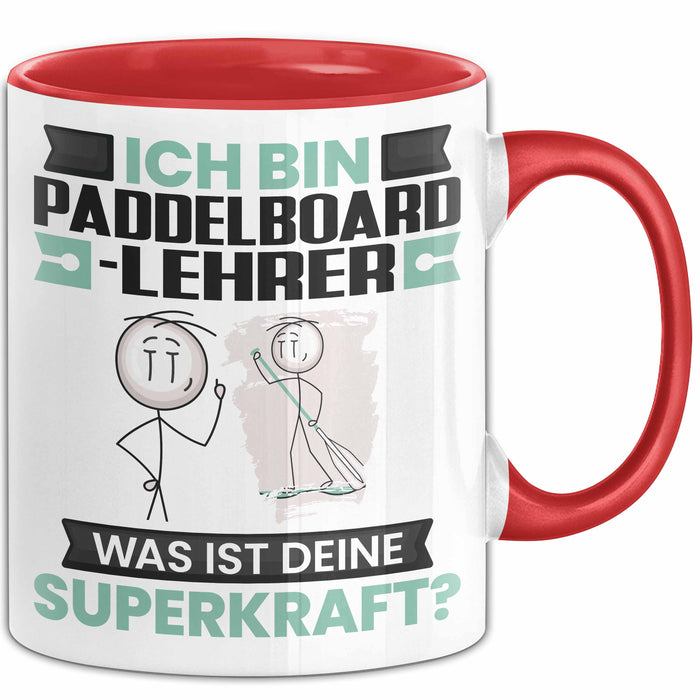 Paddelboard-Lehrer Tasse Geschenk für Paddelboard-Lehrer Geburtstag Lustiger Spruch Kaffee-Becher Was Ist Deine Superkraft Rot Trendation