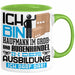 Kaufmann im Groß- und Außenhandel Ausbildung Tasse Geschenk Ich Bin Kaufmann im Groß- und Außenhandel In Der Ausbildung Ich Darf Das Geschenkidee Spruch Grün Trendation