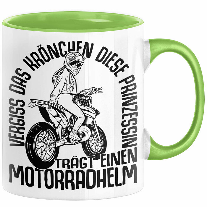 Motorradfahrerin Geschenk Tasse Frauen Motorrad Vergiss Das Krönchen Diese Prinzessin Trägt Einen Motorradhelm Grün Trendation