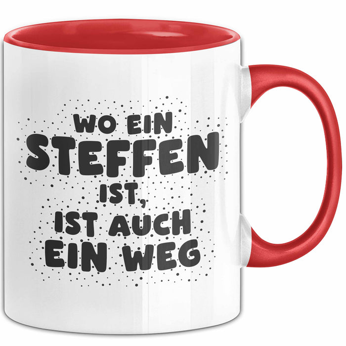 Steffen Tasse Wo Ein Steffen Ist, Ist Auch Ein Weg Geschenk