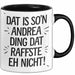 Andrea Tasse Geschenk Dat Is So'n Andrea Ding Dat Raffste Eh Nicht Geschenkidee Becher mit Name Schwarz Trendation